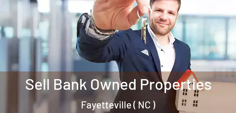  Sell Bank Owned Properties Fayetteville ( NC )