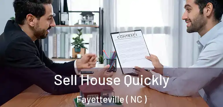  Sell House Quickly Fayetteville ( NC )