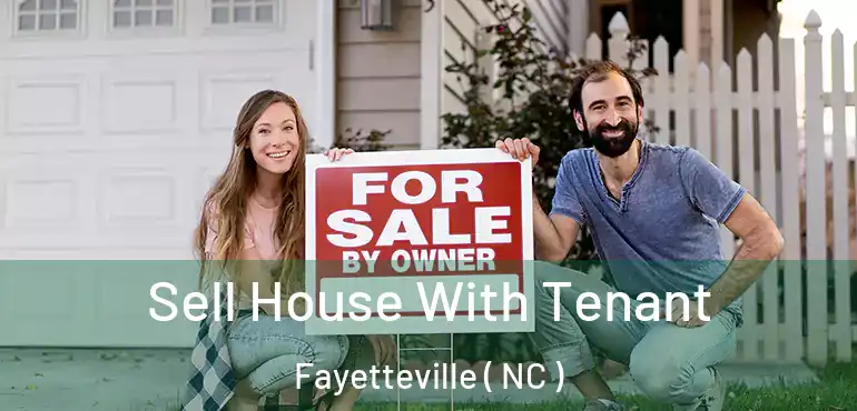  Sell House With Tenant Fayetteville ( NC )
