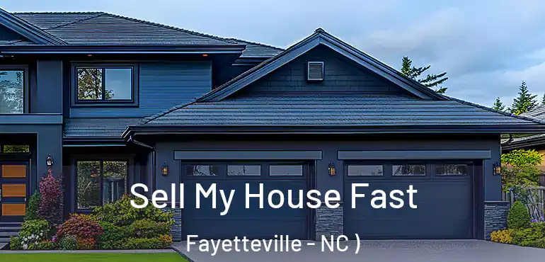  Sell My House Fast Fayetteville - NC )