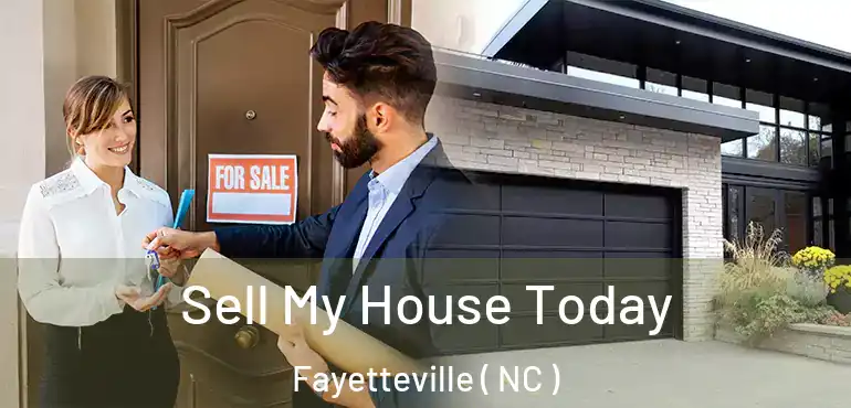  Sell My House Today Fayetteville ( NC )